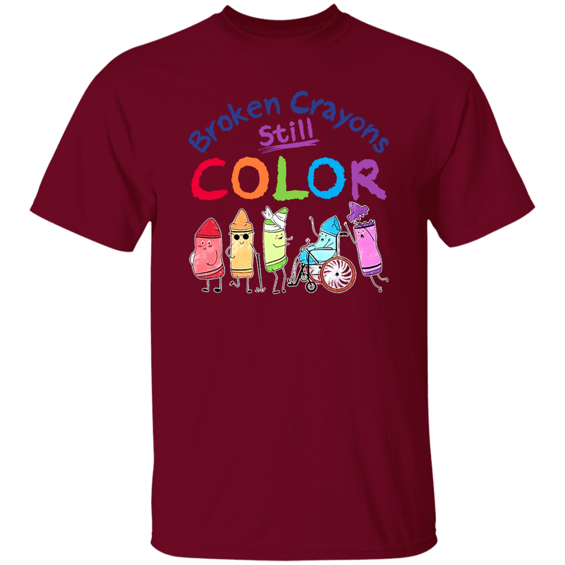 Broken Crayons Still Color Teacher T-Shirt - lapicta
