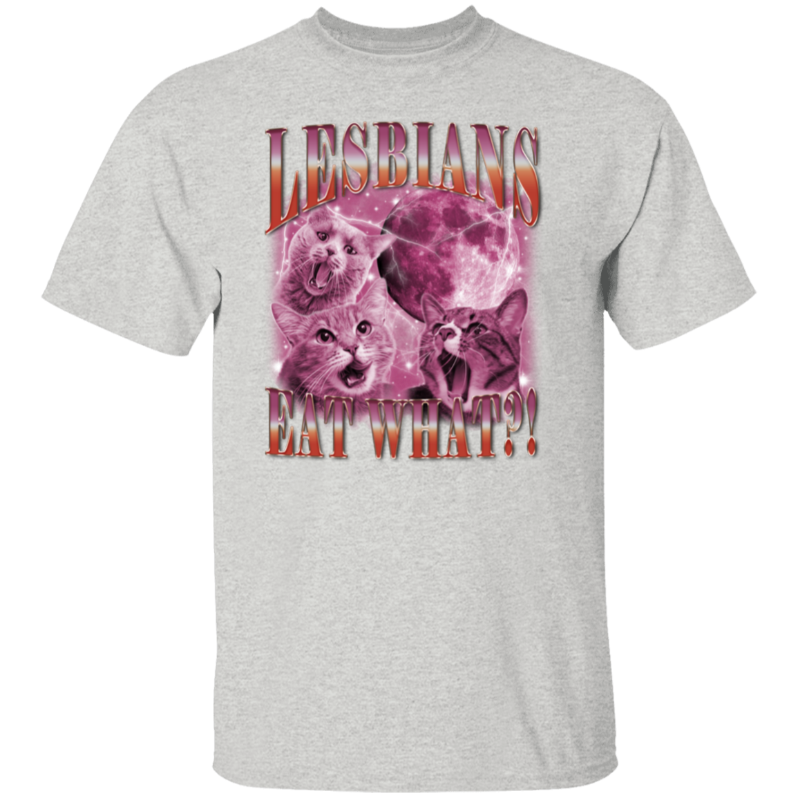 Lesbians Eat What T-Shirt - ID27092413