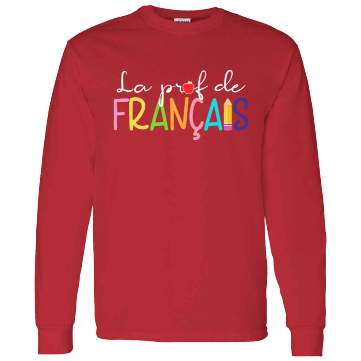 La Prof De Francais French Teacher Long Sleeve