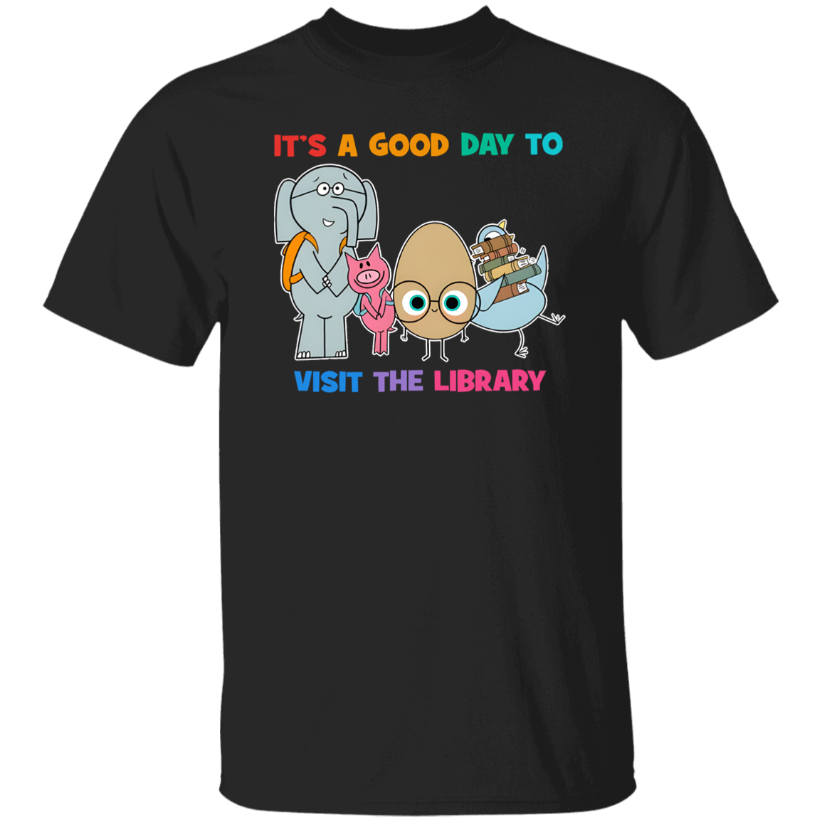 It's A Good Day To Visit The Library Teacher Unisex T-Shirt, Reading Shirt, Back To School Gift, Kindergarten Shirt, Library Shirt G500 5.3 oz. T-Shirt