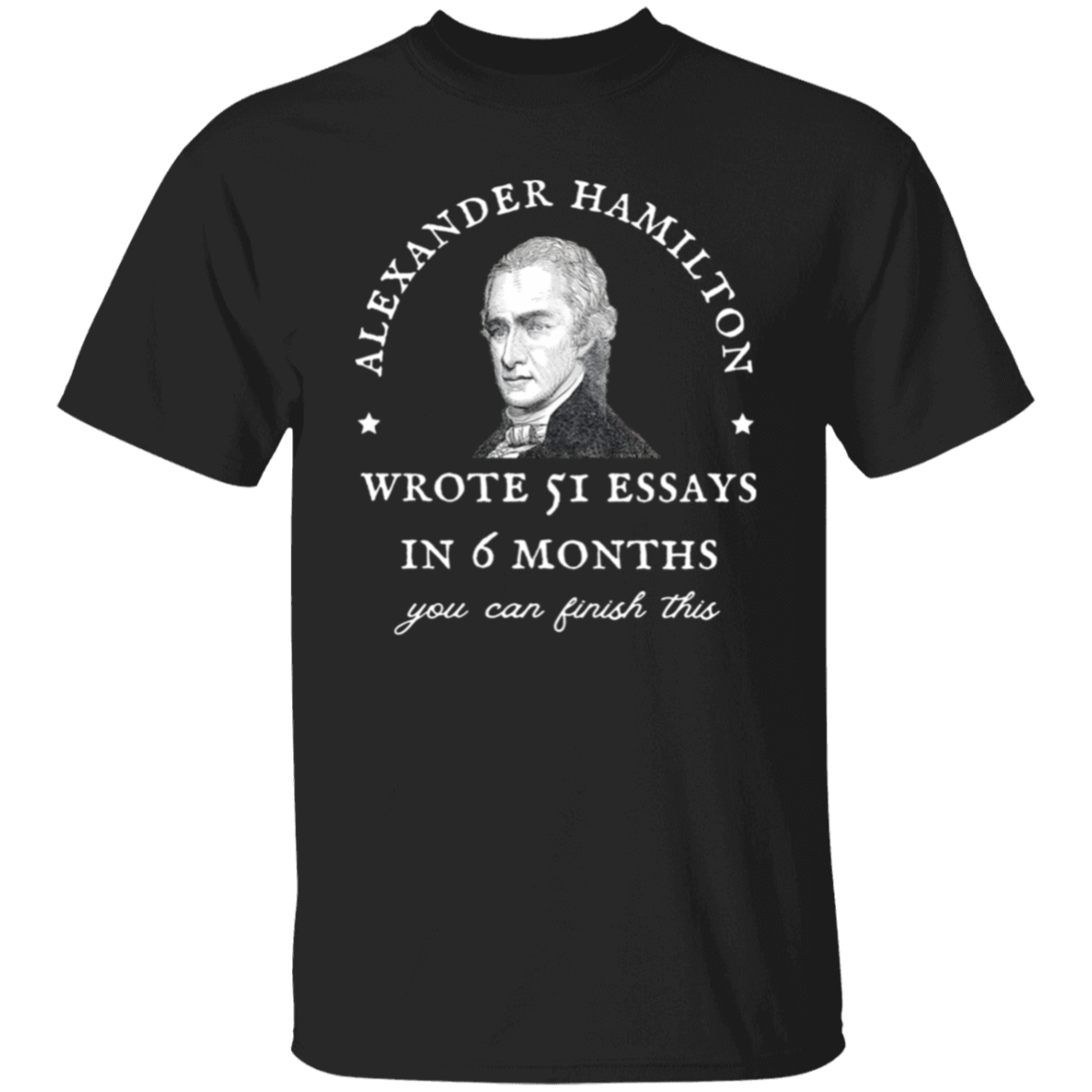 Alexander Hamilton You Can Find It Teacher T-Shirt