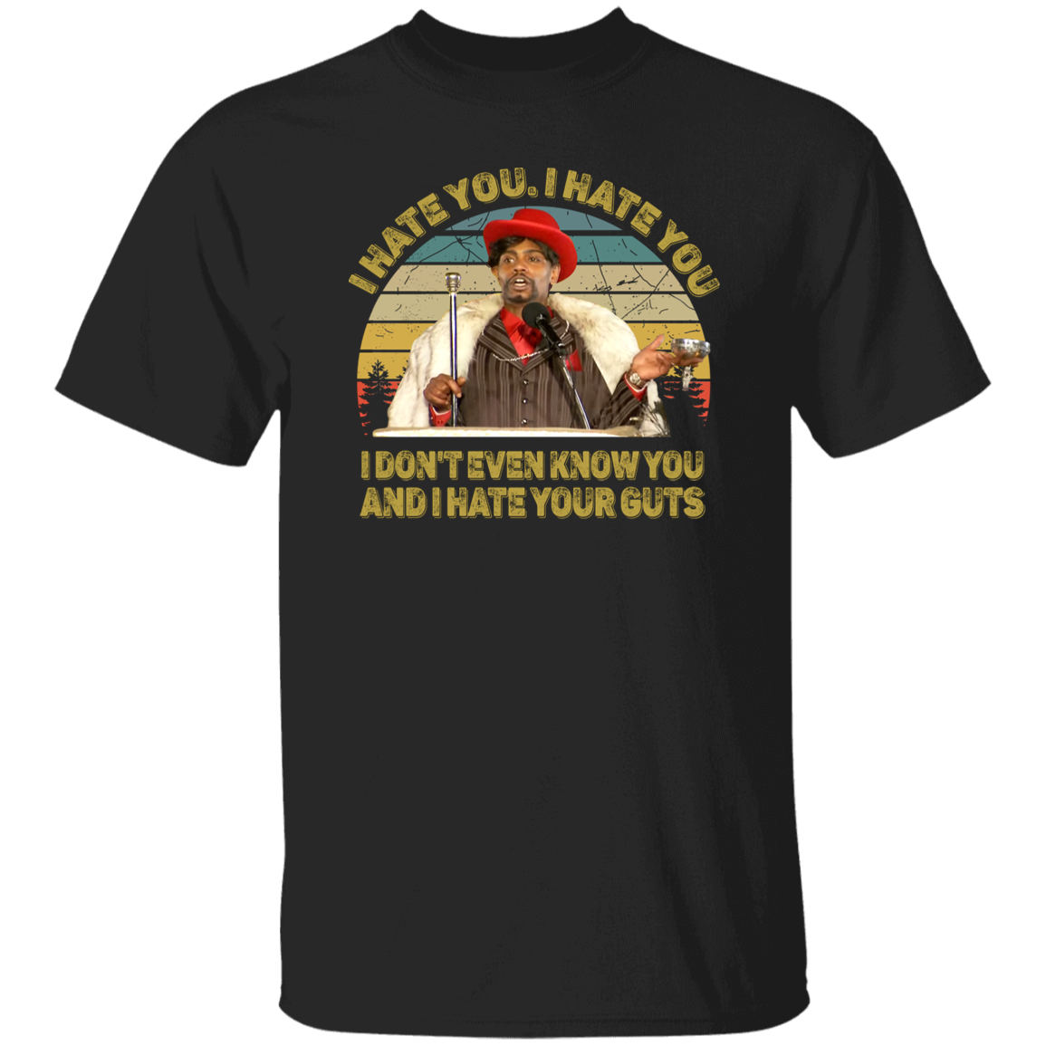 Dave Chappelle I Hate You T-Shirt - ID14062402