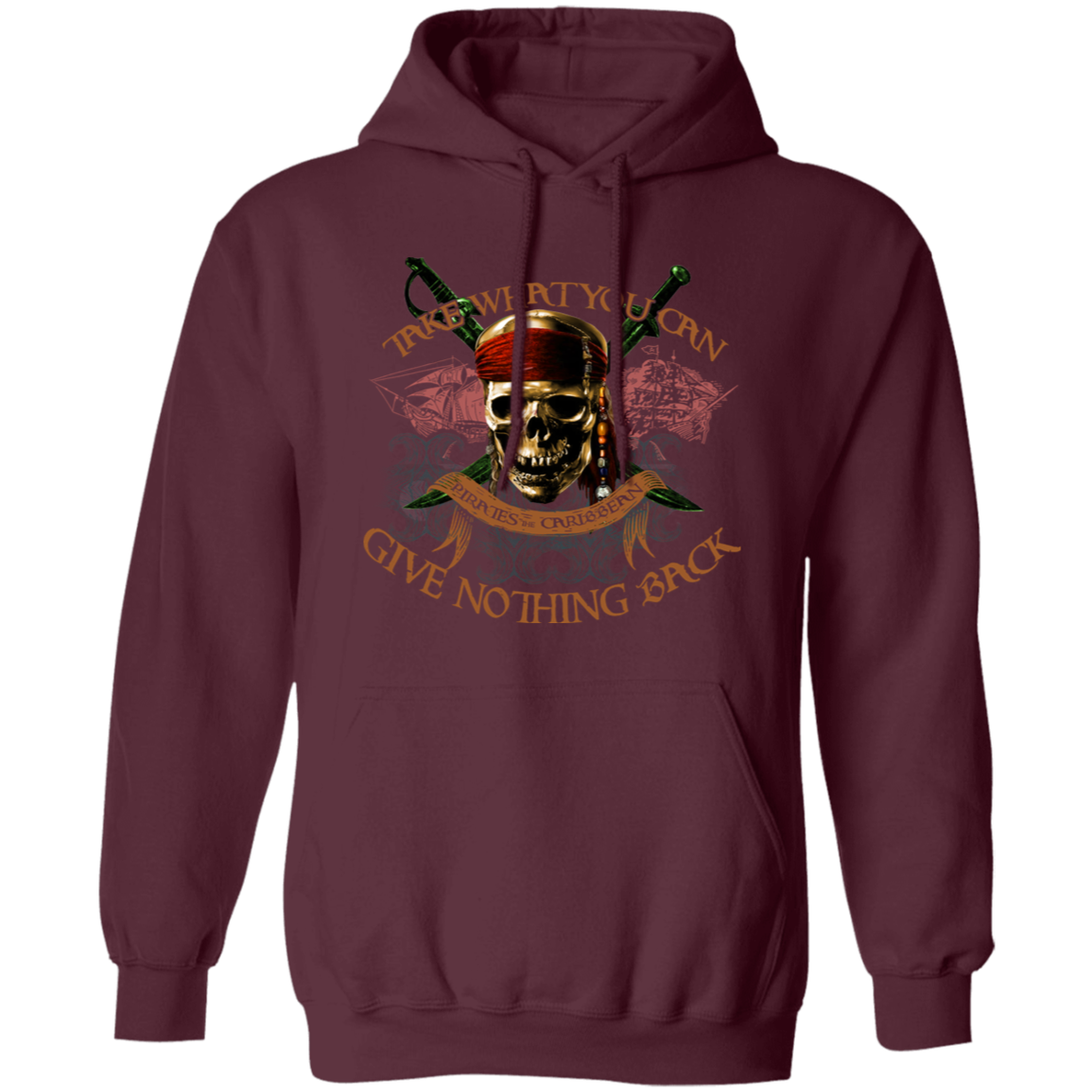 Pirates The Caribbean Take What You Can Give Nothing Back Vintage T-Shirt, Pirates The Caribbean Shirt, Pirates Shirt, Jack Sparrow Shirt G185 Gildan Pullover Hoodie