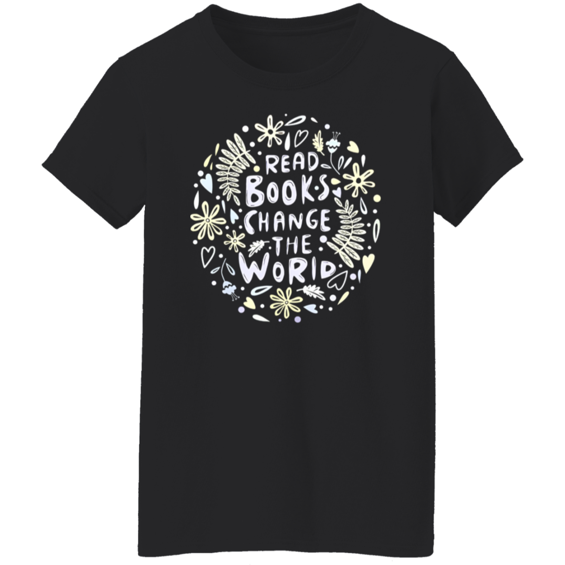 Read Books Change The World Teacher Vintage G500L Ladies' 5.3 oz. T-Shirt - letter - WOMEN