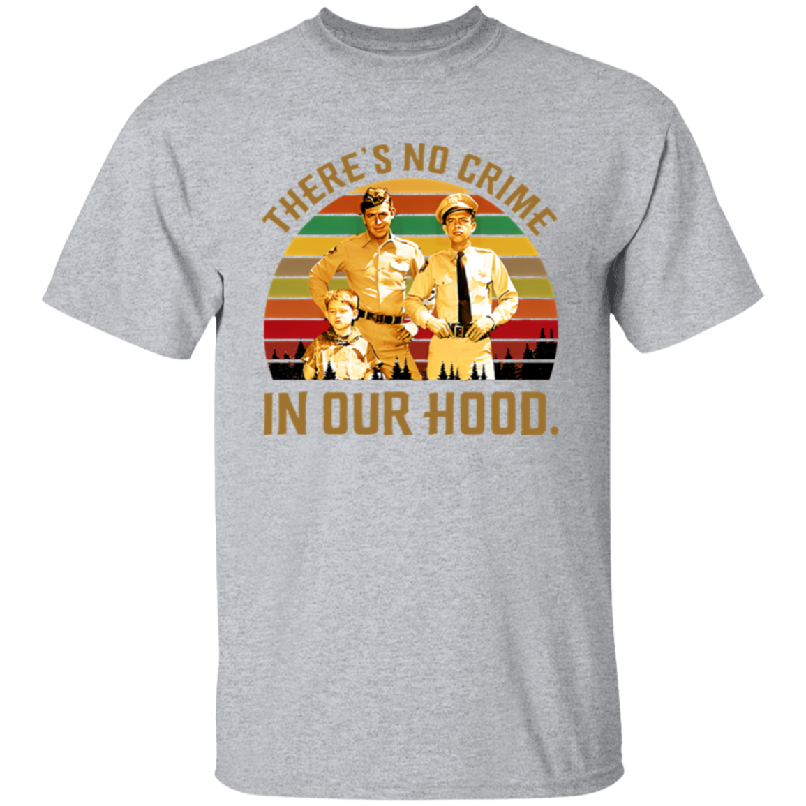 There's No Crime The Andy Griffith Show T-Shirt