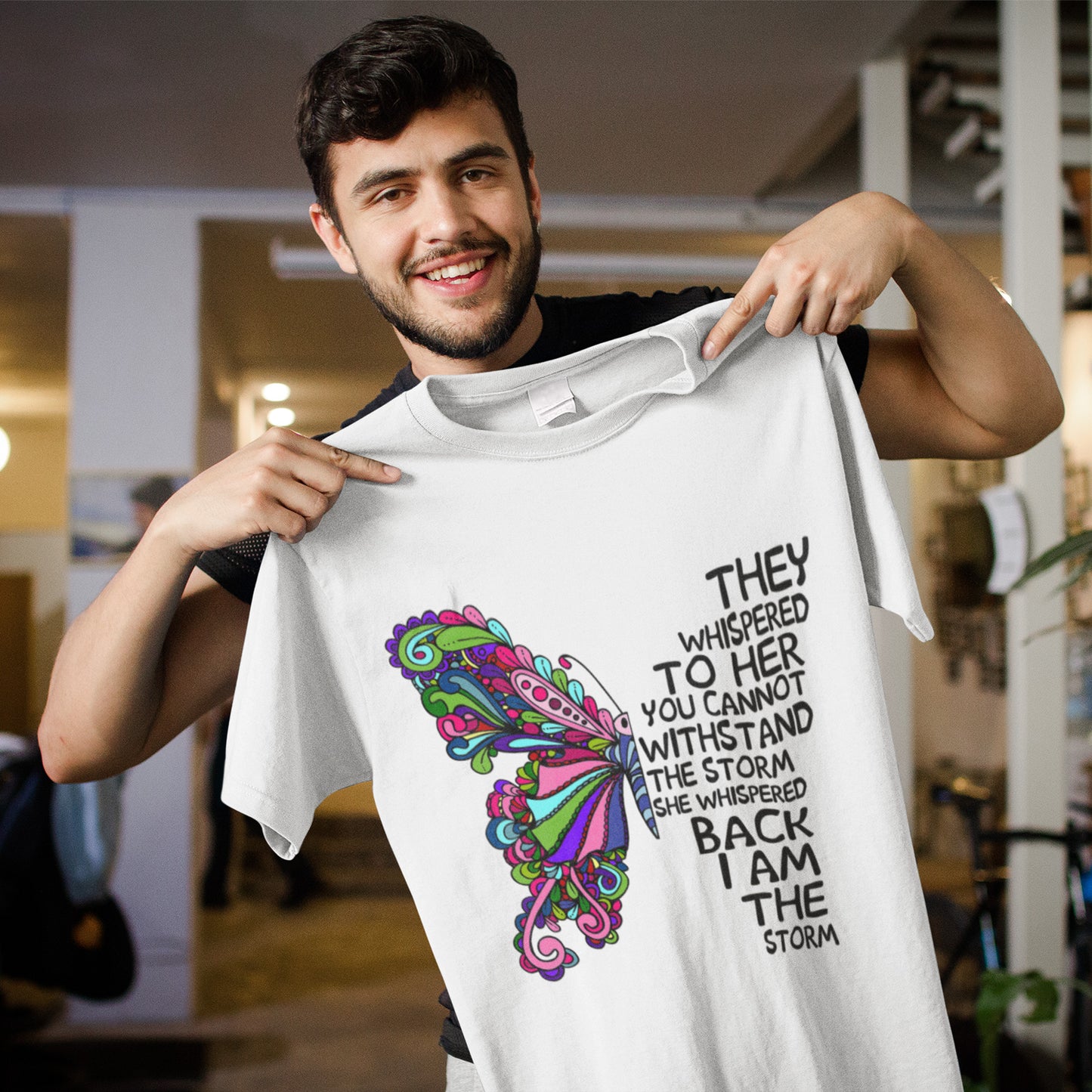 They Whispered To Her You Cannot Withstand The Storm Hippie Butterfly T-Shirt