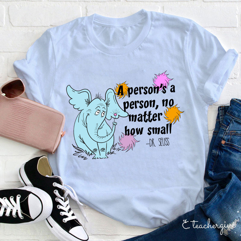Dr. Seuss Quote T-Shirt with Horton the Elephant – Inspirational 'A Person’s a Person' Tee