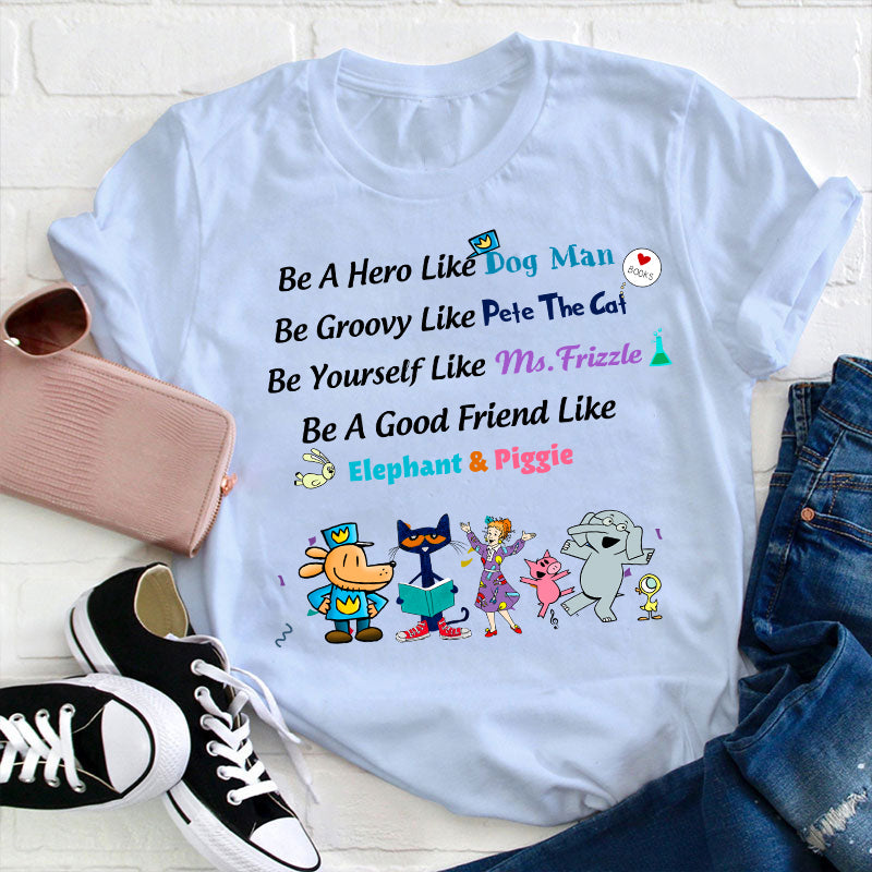 Kids Inspirational Cartoon Character T-Shirt with Dog Man, Pete The Cat, Ms. Frizzle & Elephant & Piggie