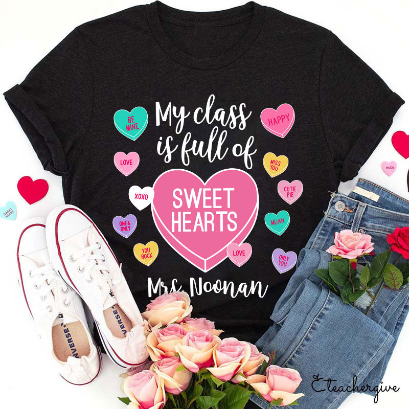 My Class is Full of Sweethearts Personalized Teacher T-Shirt - Cute Valentine's Day Gift for Mrs. Noonan
