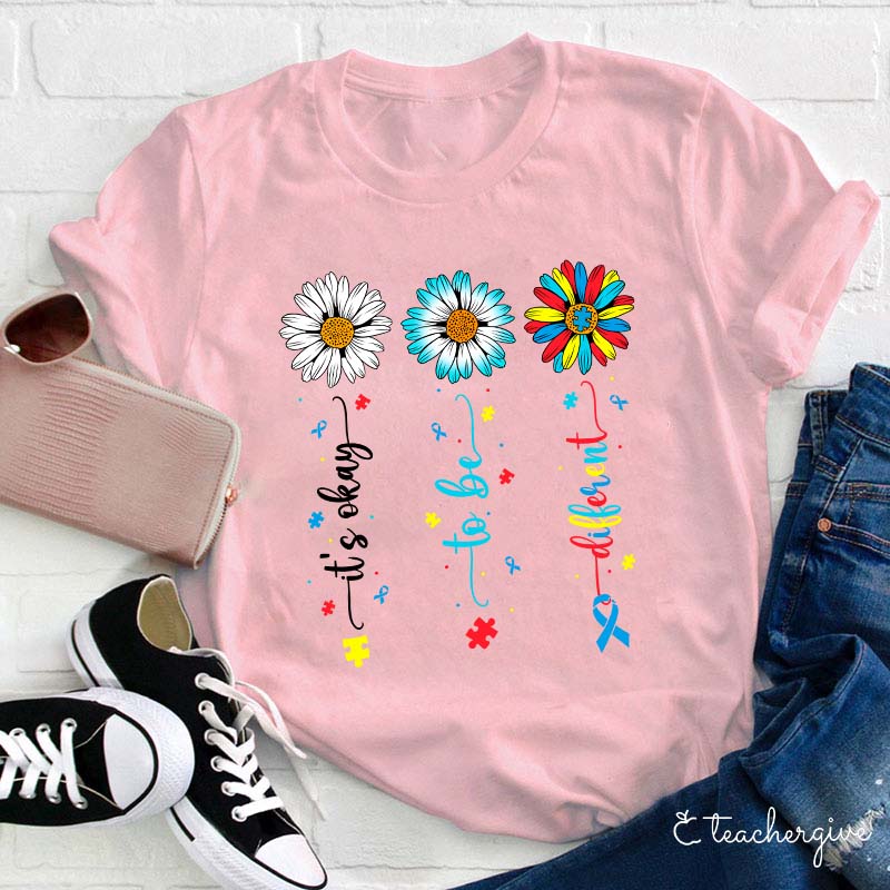 It's Okay To Be Different Autism Awareness Pink T-Shirt with Colorful Daisy Flowers