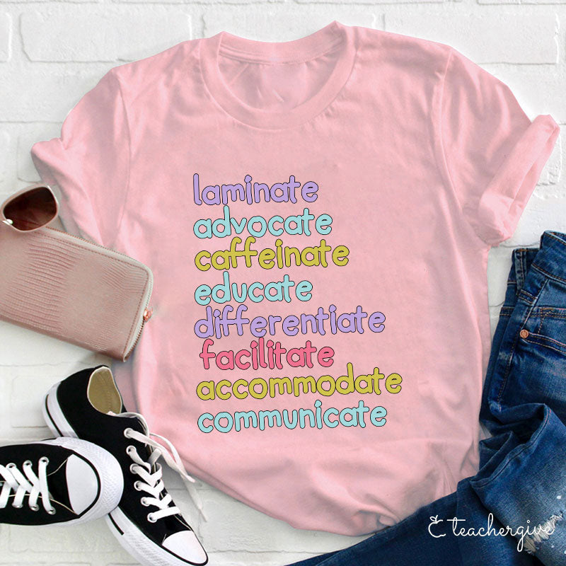 Colorful Educational Verbs Teacher T-Shirt - Laminated Advocate Educate Tee