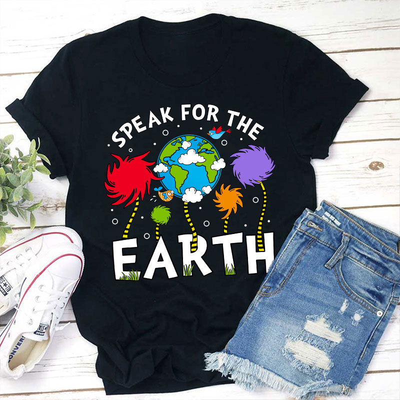 Speak for the Earth T-Shirt Eco-Friendly Nature Tee