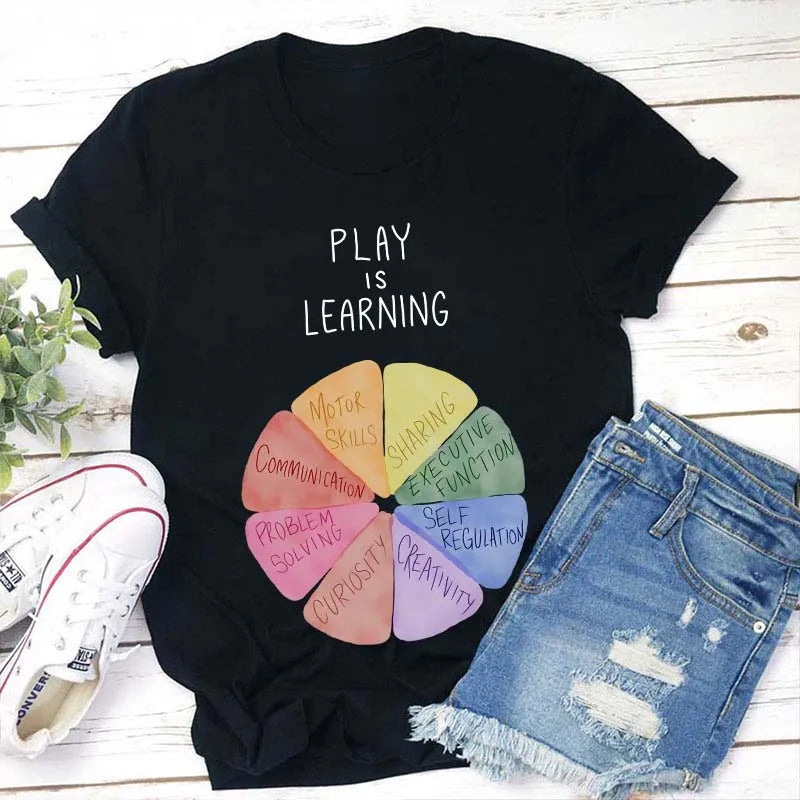 Play Is Learning Educational T-Shirt for Kids and Adults