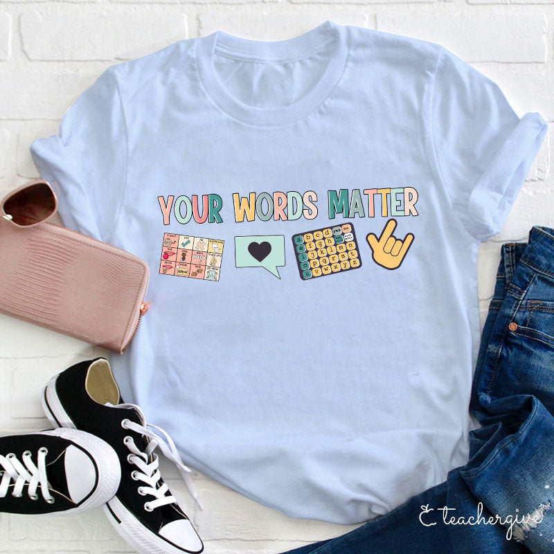 Your Words Matter AAC Communication Shirt for Speech Therapy Support