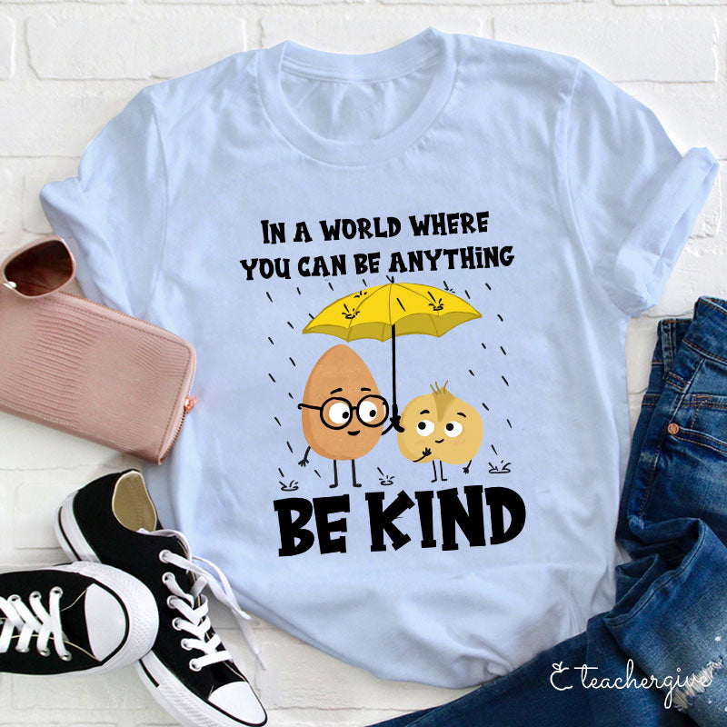 Be Kind Inspirational Quote T-Shirt With Cute Egg and Onion Illustration