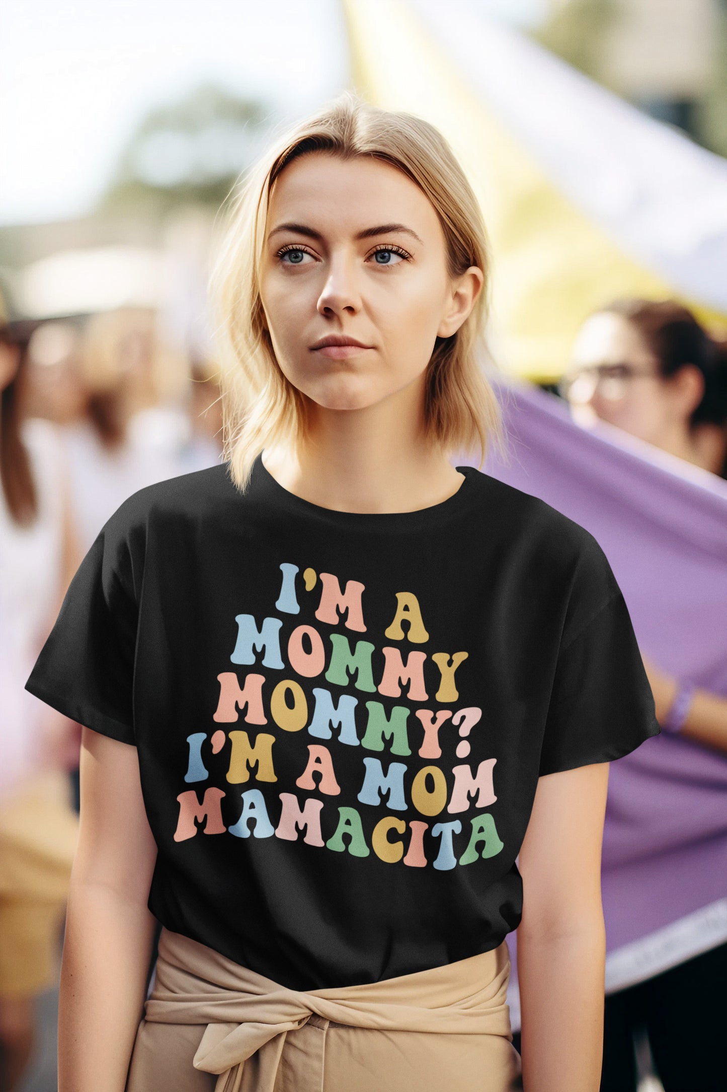 Colorful Mom T-Shirt - I'm a Mommy, Mom, Mamá, Mamaciá, Momie, Mama, Mamá Cita