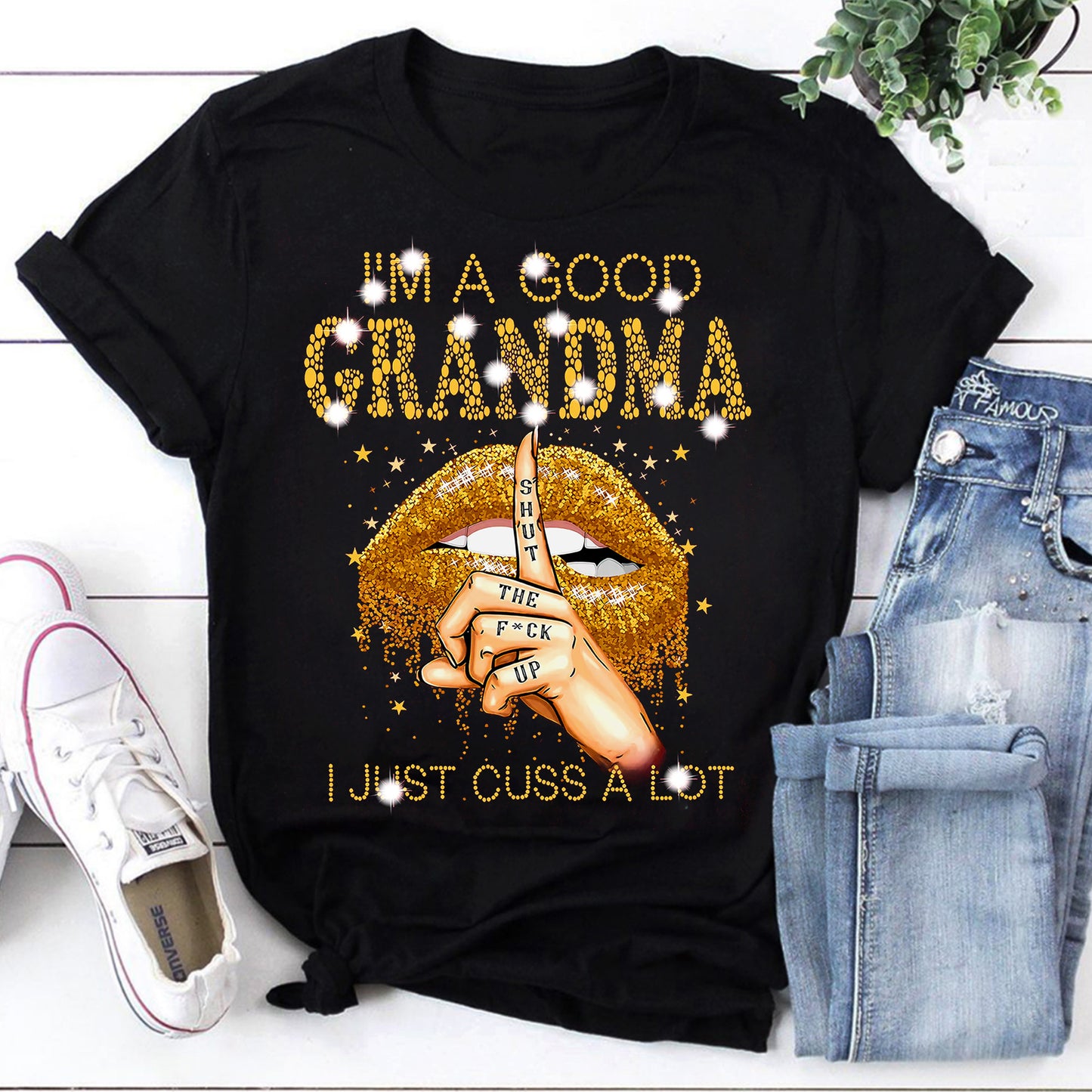 I'm A Good Grandma Shirt - Funny Glitter Lips Cuss T-Shirt for Sassy Grandmothers
