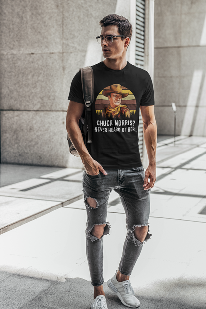 Chuck Norris Never Heard Of Her Vintage T-Shirt