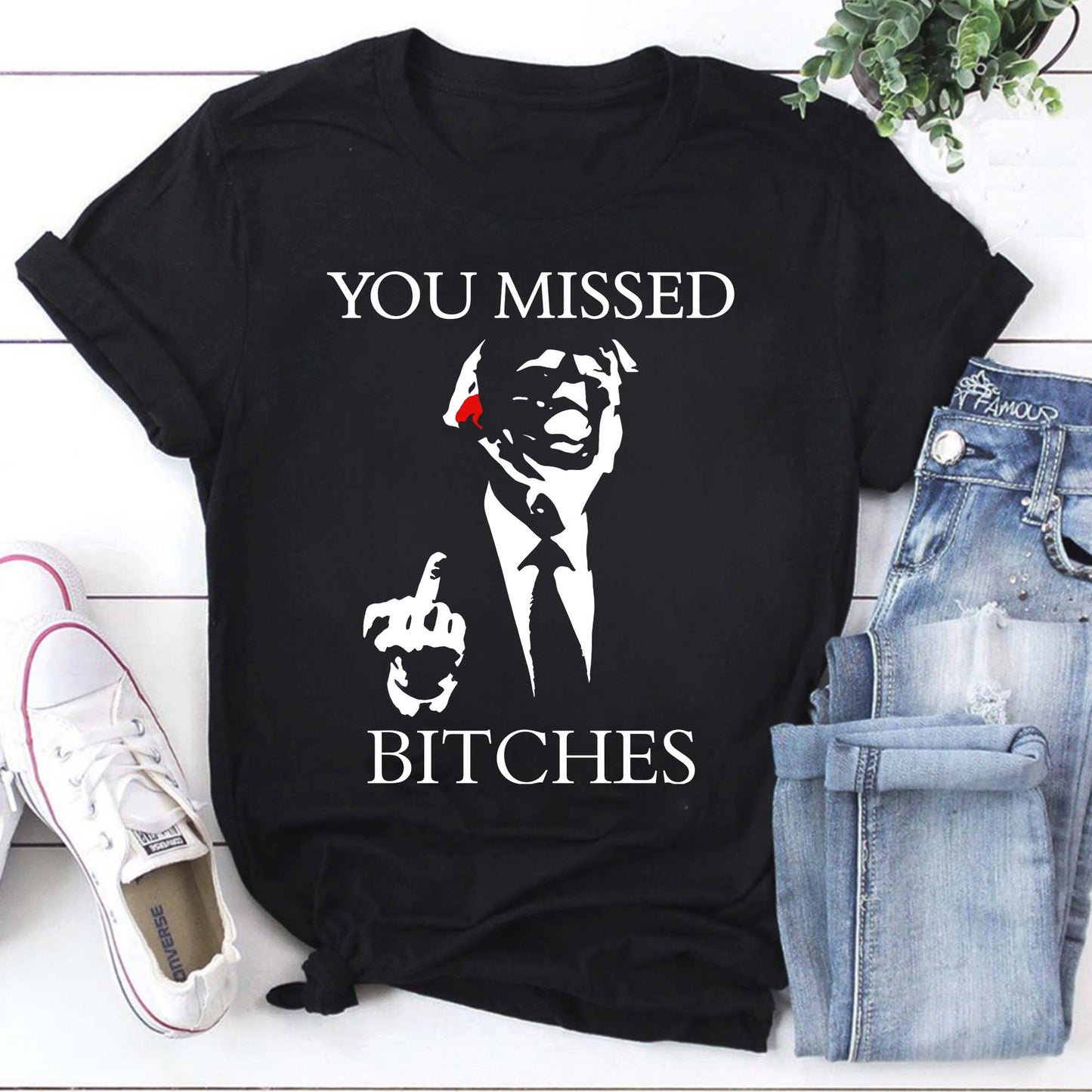 Donald Trump You Missed Shirt, Trump t-shirt