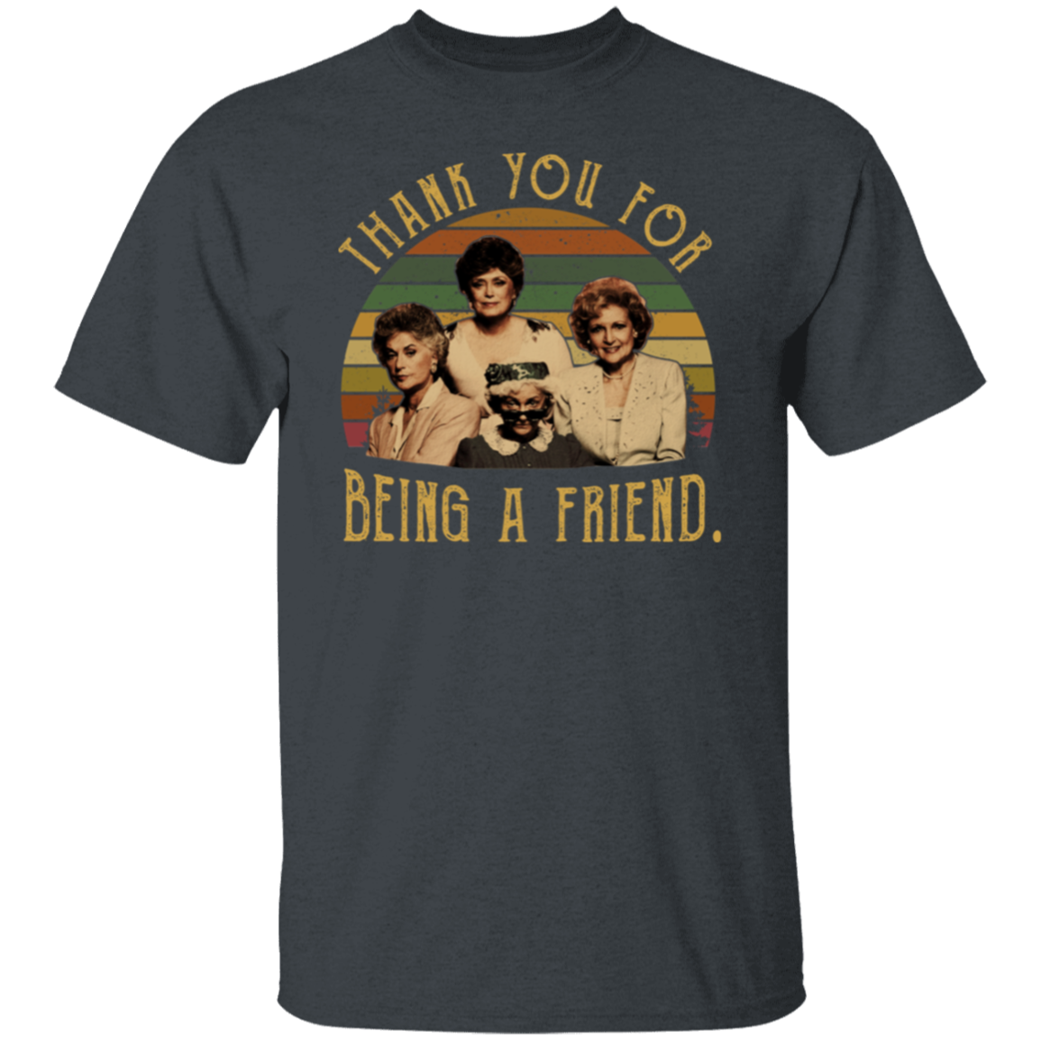 The Golden Girls Thank You For Being A Friend 80s Vintage Sunset T-Shirt - leleart