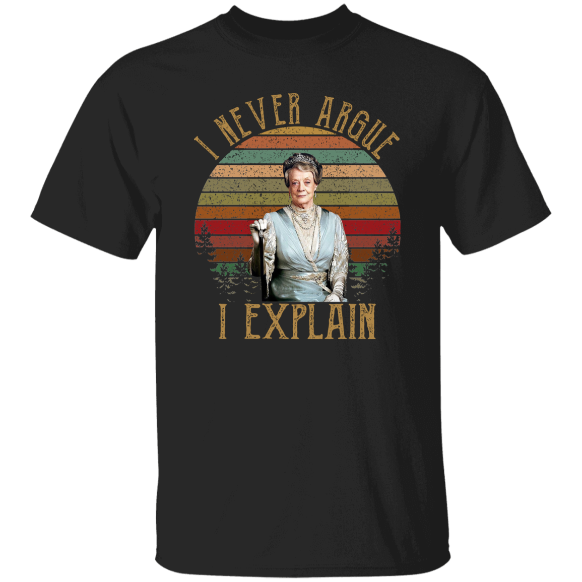 I Never Argue I Explain Vintage T-Shirt