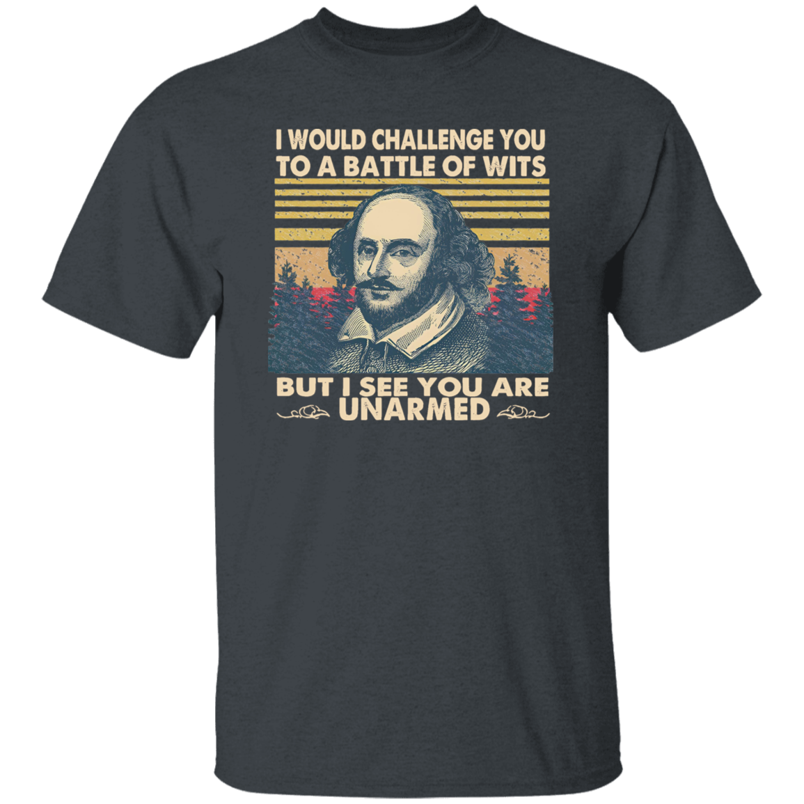 I Would Challenge You To Be A Battle Of Wits Funny Literature Teacher Vintage T-Shirt