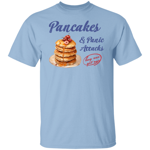 G500 5.3 oz. T-Shirt Pancakes and Panic Attacks Shirt - ID29102407