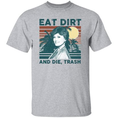Eat Dirt And Die Vintage T-Shirt