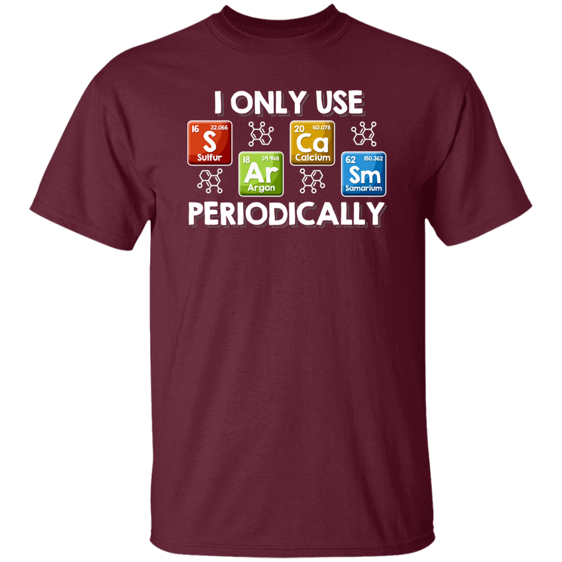 I Only Use Sarcasm Periodically Chemical Element Printing Funny Science Teacher Vintage T-Shirt
