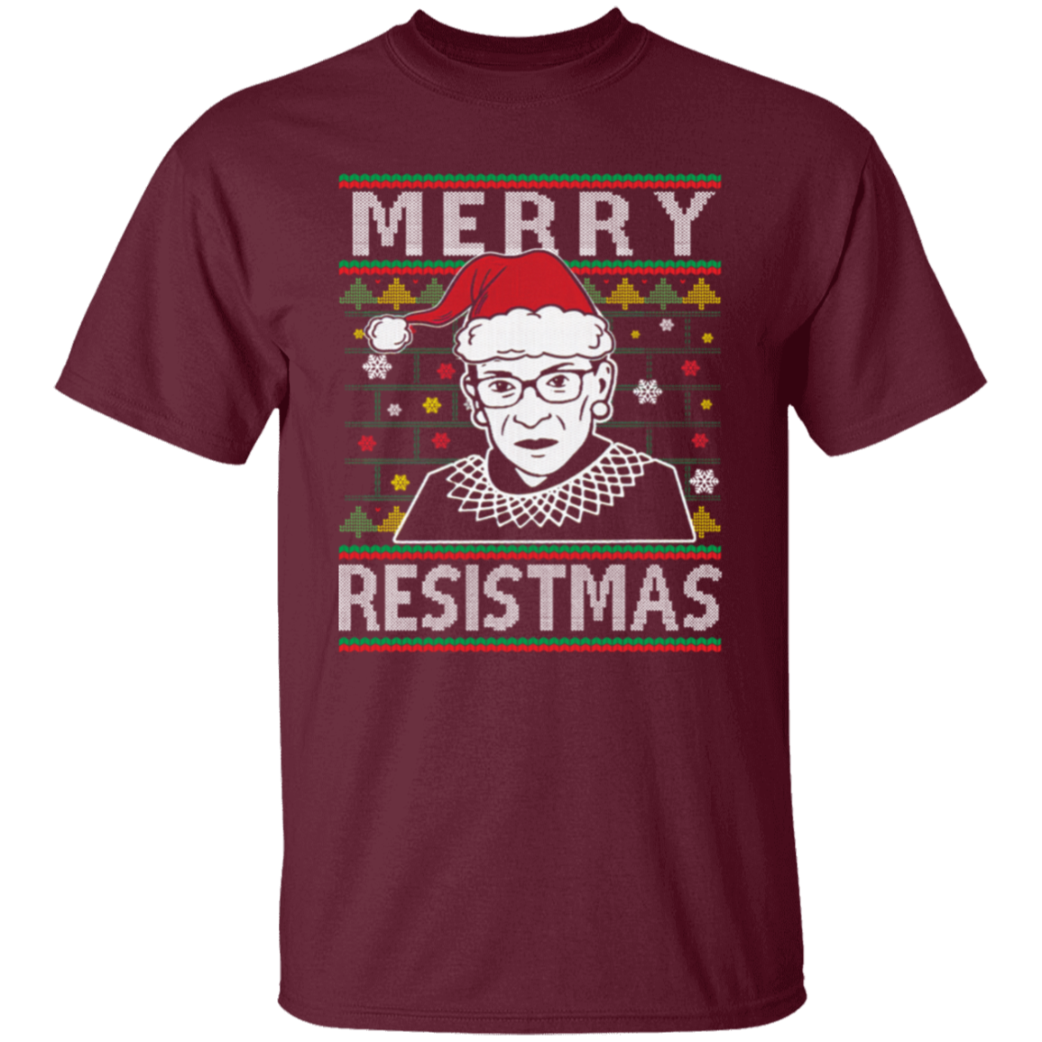 Merry Resistmas Ruth Bader Ginsburg Ugly Christmas Unisex  T-Shirt - lucy - 96566245
