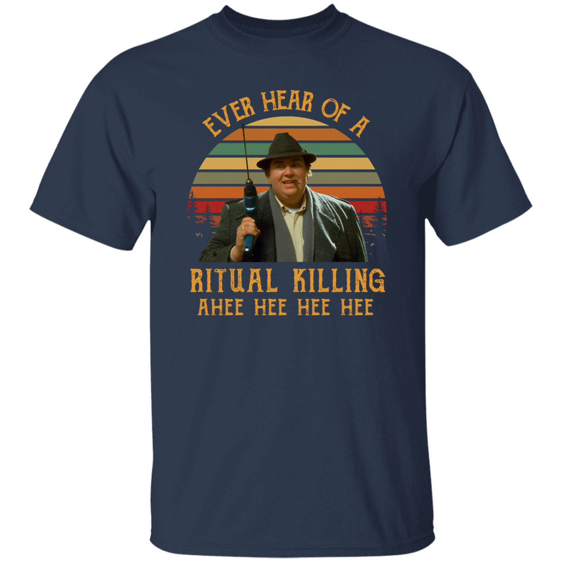 Ever Heard Of A Ritual Killing Ahee Funny Buck Vintage T-Shirt