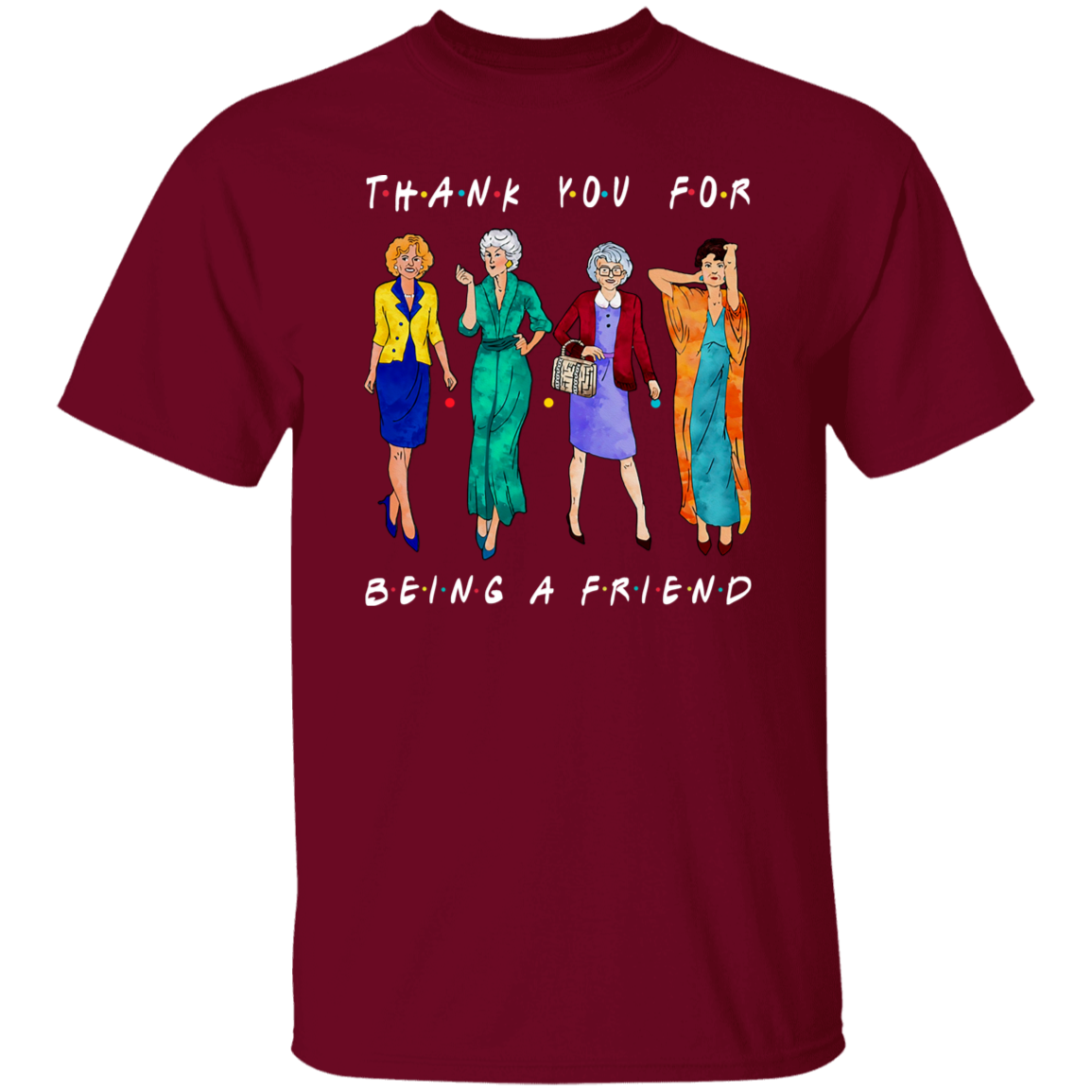 Thank You For Being A Friend Golden Girls Vintage T-Shirt