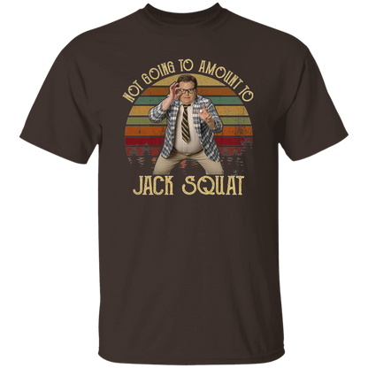 Matt Foley Not Going to Amount to Jack Squat Vintage T-Shirt