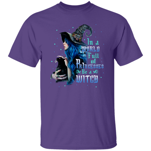 In a World Full of Princesses Be a Witch Halloween Gift T-Shirt – Funny Halloween Gifts Vintage T-Shirt