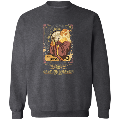 Vintage Retro Uncle Iroh Make Tea Not War Vintage Crewneck Pullover Sweatshirt