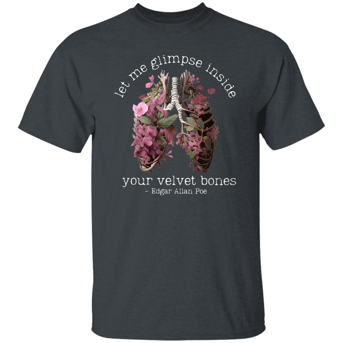 Edgar Allan Poe Let Me Glimpse Inside Your Velvet Bones Funny Halloween Teacher Vintage T-Shirt
