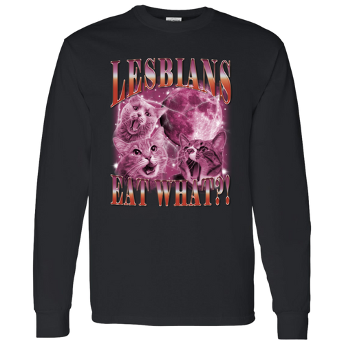 Lesbians Eat What Long Sleeve - ID27092413