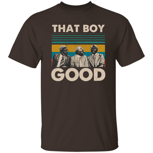 That Boy Good Coming To America 80s Funny Movie Tee Vintage T-Shirt, That Boy Good Shirt, Coming To America Movie Shirt, Gift Tee For YouG500 5.3 oz. T-Shirt