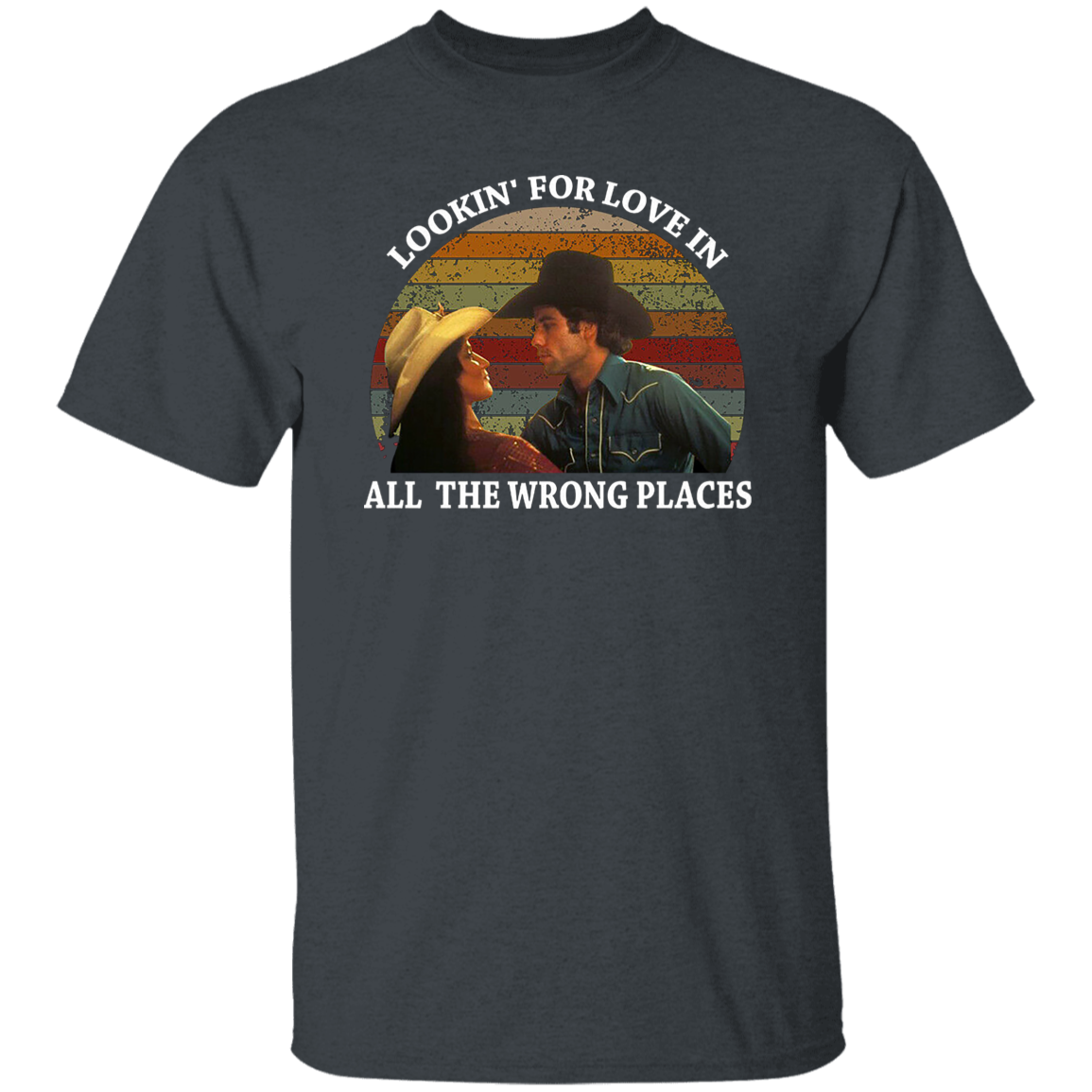 Lookin' for Love In All The Wrong Places Vintage T-Shirt