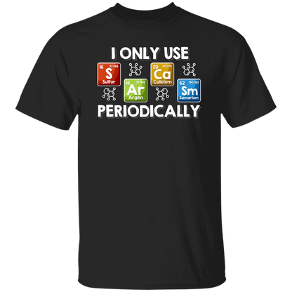 I Only Use Sarcasm Periodically Chemical Element Printing Funny Science Teacher Vintage T-Shirt