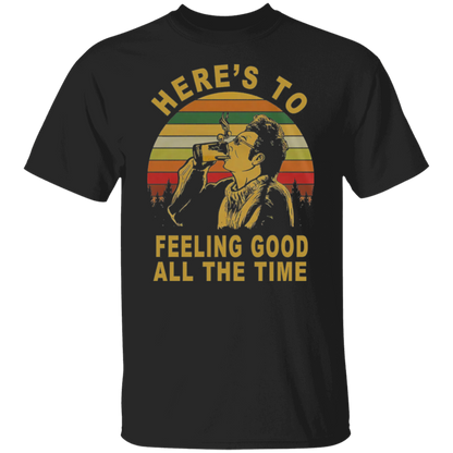 Here's To Feeling Good All The Time Kramer Seinfeld Vintage T-Shirt - leleart