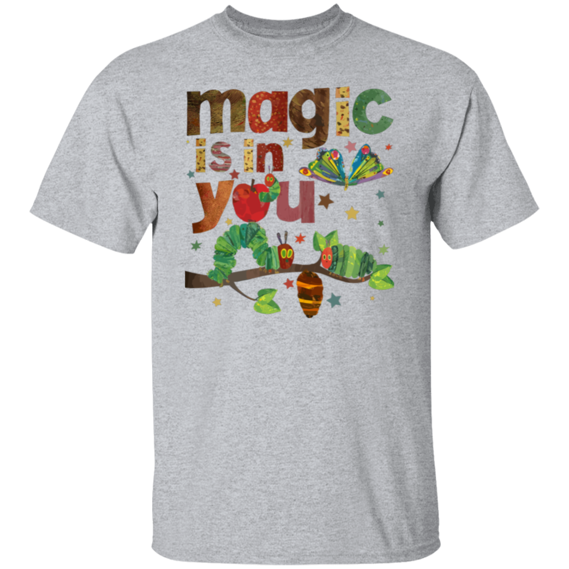 Magic Is In You The Very Hungry Caterpillar And Butterfly Teacher  T-Shirt - lapicta