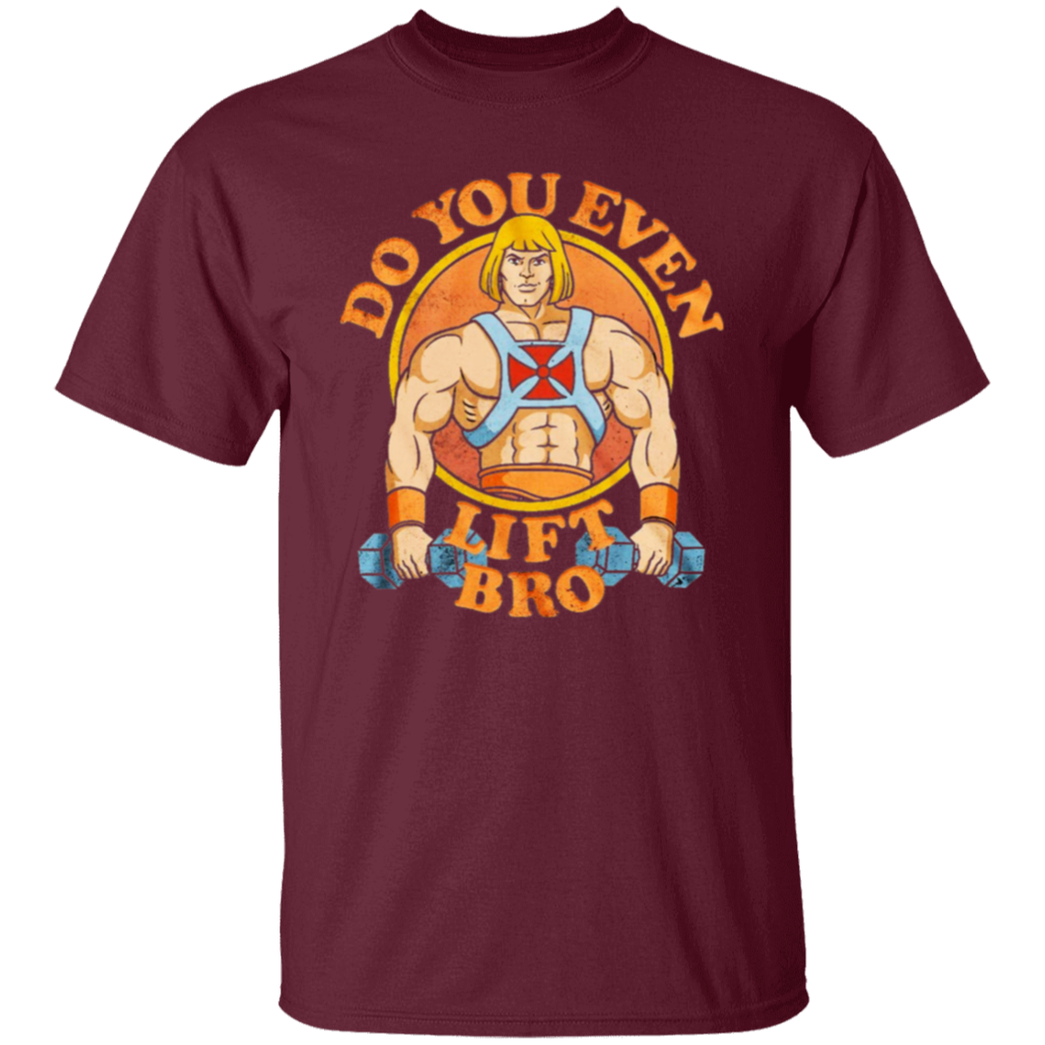 He Man Do You Even Lift Bro Vintage Unisex  T-Shirt - lucy - 93647078