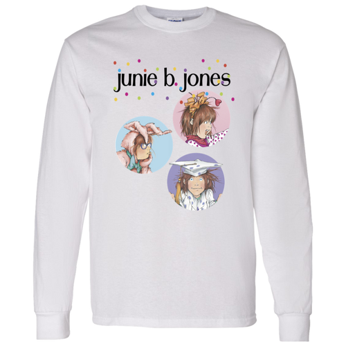 Junie B Jones Book Teacher Unisex T-Shirt, Children's Book Shirt, Kindergarten Shirt, Junie B Jones Shirt, Back To School Gift	G540 LS T-Shirt 5.3 oz.