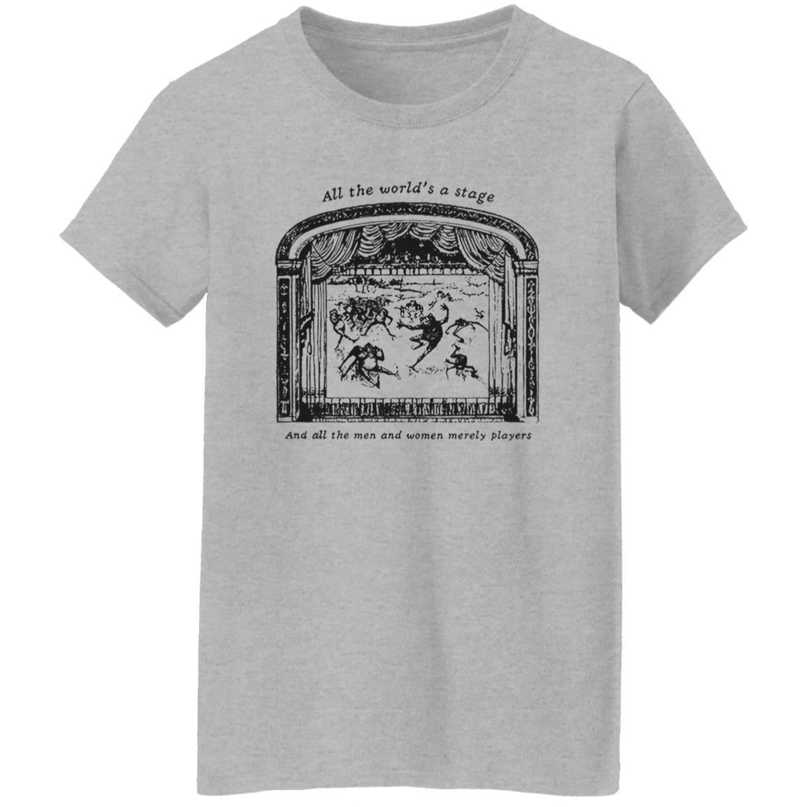 All The World's A Stage Shakespeare Teacher Vintage G500L Ladies' 5.3 oz. T-Shirt - letter - WOMEN