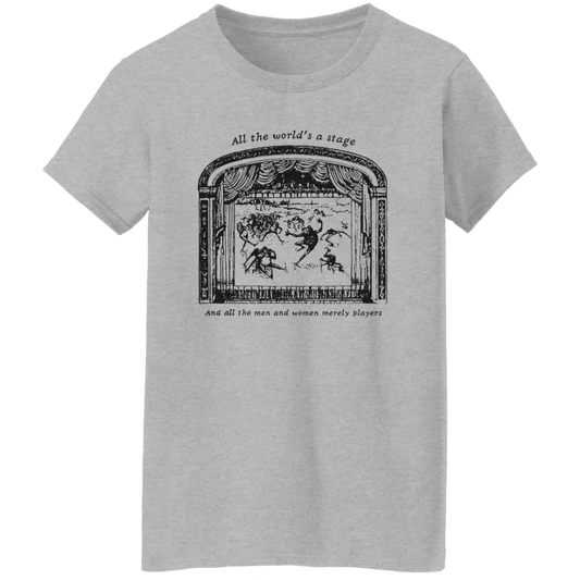 All The World's A Stage Shakespeare Teacher Vintage G500L Ladies' 5.3 oz. T-Shirt - letter - WOMEN