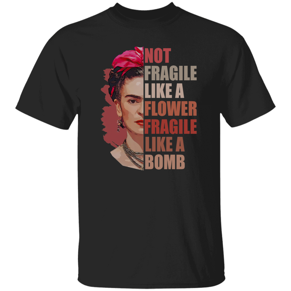 Not Fragile Like A Flower Fragile Like A Bomb Funny Vintage T-Shirt