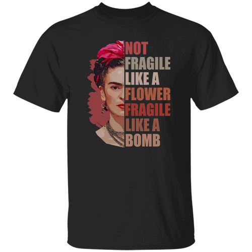 Not Fragile Like A Flower Fragile Like A Bomb Funny Vintage T-Shirt