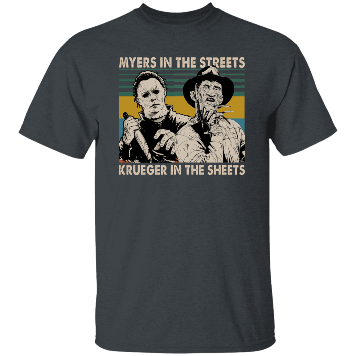 Michael Myers In The Streets Krueger In The Sheets Vintage T-Shirt
