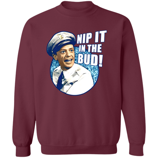 Barney Fife Nip It In The Bud The Andy Griffith Show  Sweatshirt